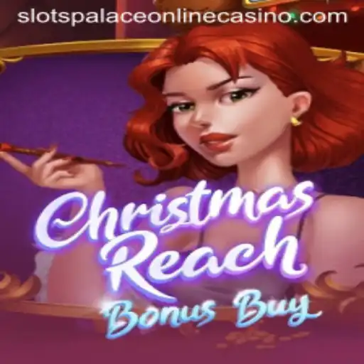 Discover the Festive Thrills of ChristmasReachBonusBuy at Slots Palace Casino
