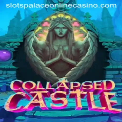Exploring the Enchanting World of CollapsedCastle: A Journey Through Slots Palace Casino