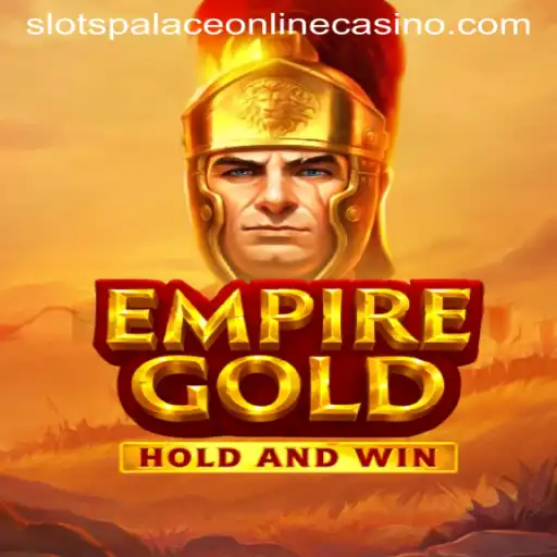 EmpireGold: A Dazzling Adventure Awaits at Slots Palace Casino