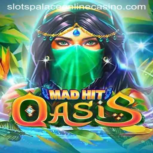 MadHitOasis: Dive into the Thrilling Experience at Slots Palace Casino