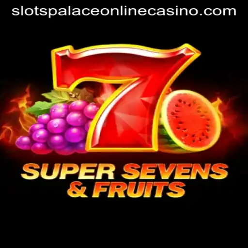 Exploring 7SuperSevensFruits at Slots Palace Casino