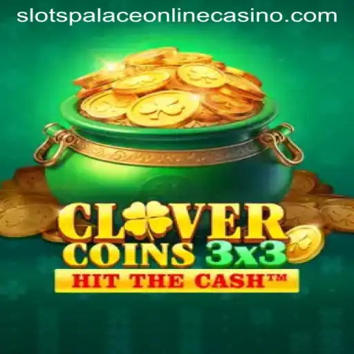 Explore the Charm of Clovercoin3x3 at Slots Palace Casino