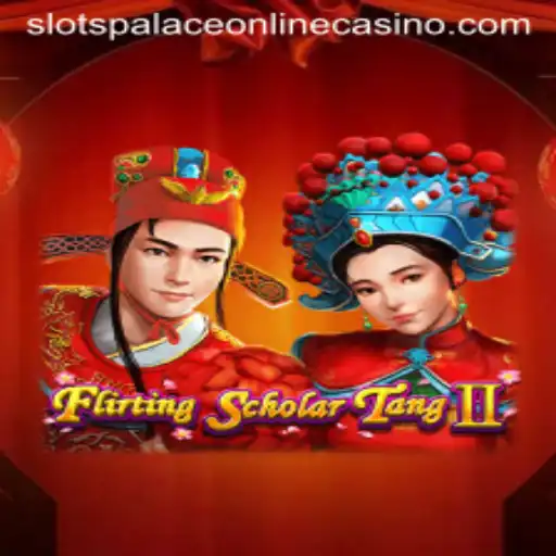Delve into the Enchanting World of FlirtingScholarTangII at Slots Palace Casino