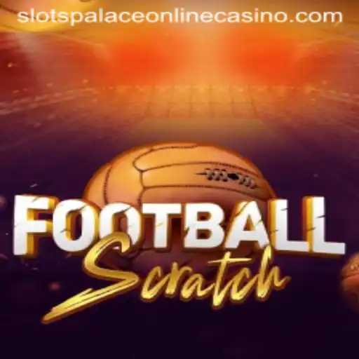 Discover the Excitement of FootballScratch at Slots Palace Casino