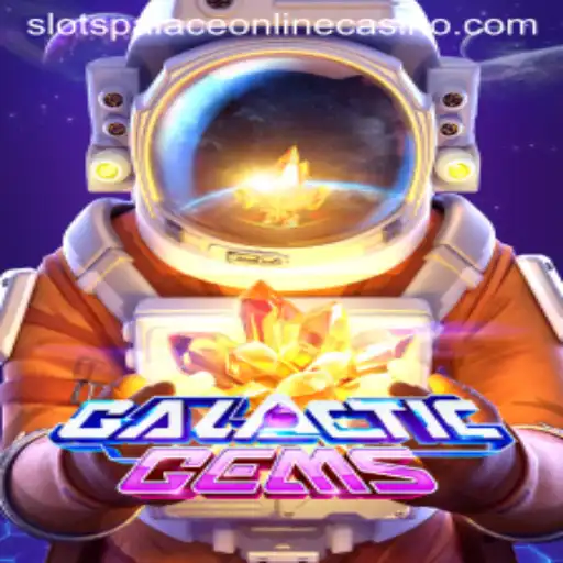 GalacticGems: A Stellar Slot Experience at Slots Palace Casino
