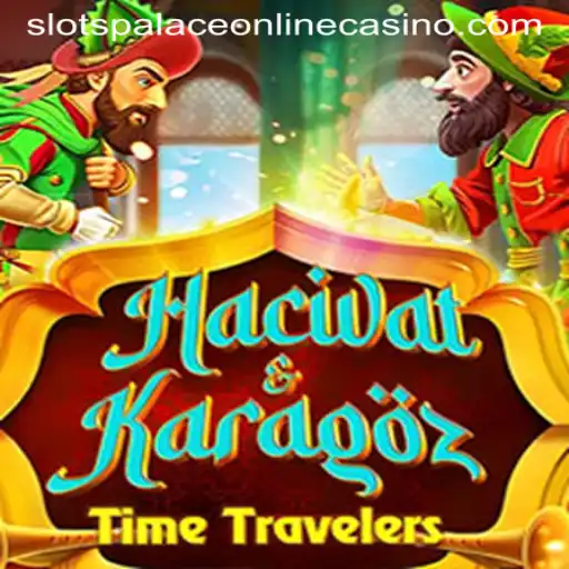 Explore the Enchanting World of HacivatandKaragoz at Slots Palace Casino