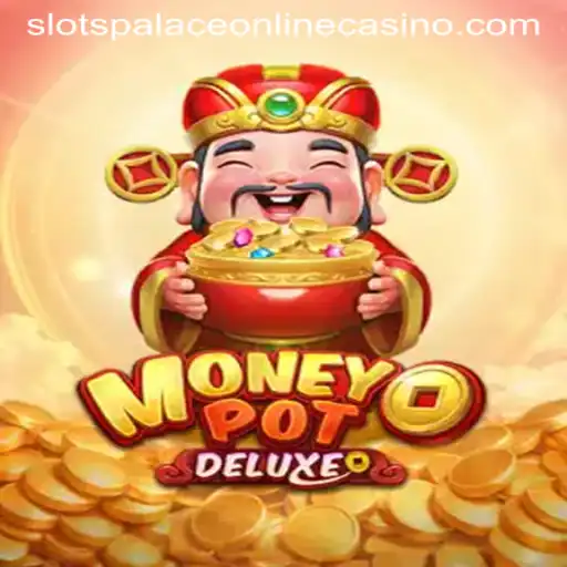 Discover the Thrilling World of MoneyPotDELUXE at Slots Palace Casino