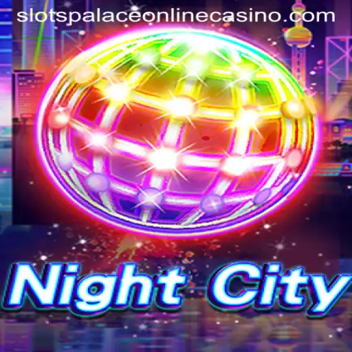 Explore NightCity: Dive Into the Excitement at Slots Palace Casino