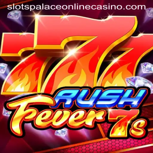 Exploring RushFever7s: A Thrilling Slot Adventure at Slots Palace Casino