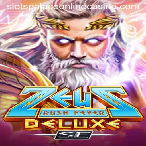 Explore the Thrills of ZeusRushFeverDeluxeSE at Slots Palace Casino