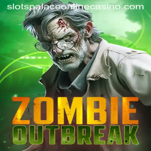 ZombieOutbreak Thrills Meet Slots Palace Casino Entertainment
